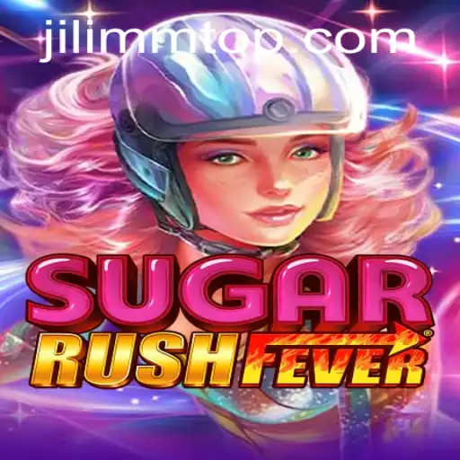 Exploring the Sweet World of SugarRushFever at JiLiMM.COM